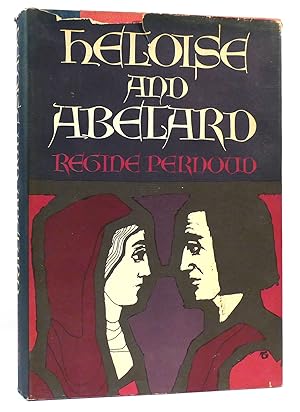 Seller image for HELOISE AND ABELARD for sale by Rare Book Cellar