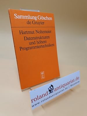 Datenstrukturen und höhere Programmiertechniken ; Sammlung Göschen ; Bd. 5012