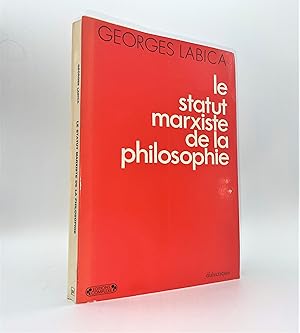 Seller image for Le statut marxiste de la philosophie for sale by Librairie Orphe