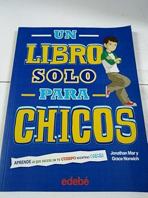 Bild des Verkufers fr Un libro solo para chicos zum Verkauf von Libros Ambig