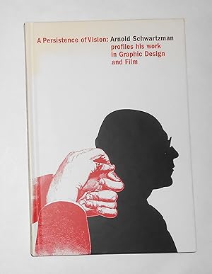 Bild des Verkufers fr Persistence of Vision - Arnold Schwartzman--the Graphic Design & Films of Arnold Schwartzman zum Verkauf von David Bunnett Books