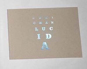 Seller image for Suki Chan - Lucida (Nationally Touring Exhibition 2016 - 2017) for sale by David Bunnett Books