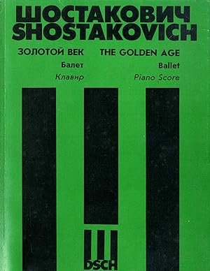 THE GOLDEN AGE. A ballet in Three acts and six Scenes. Story for the Ballet by A.Ivanovsky. Edite...