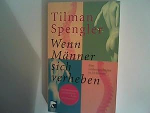 Imagen del vendedor de Wenn Mnner sich verheben: Eine Leidensgeschichte in 24 Wirbeln a la venta por ANTIQUARIAT FRDEBUCH Inh.Michael Simon