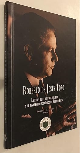 Imagen del vendedor de Roberto de Jess Toro. La tica de la responsabilidad y el desarrollo econmico de Puerto Rico a la venta por Once Upon A Time