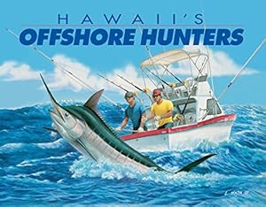 Hawaii's Offshore Hunters