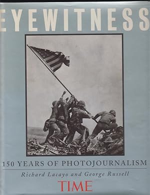 Time Eyewitness: 150 Years of Photojournalism