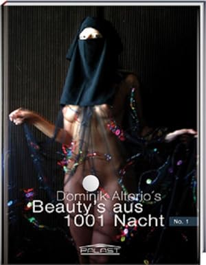 Dominik Alterio's "Beautys aus 1001 Nacht" No. 1.