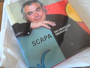 Scapa : das Abenteuer Kreativität. ++ Mit einer signierten Einladungskarte ++ von Erika Billeter....