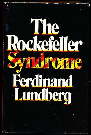 Seller image for THE ROCKEFELLER SYNDROME for sale by Alkahest Books