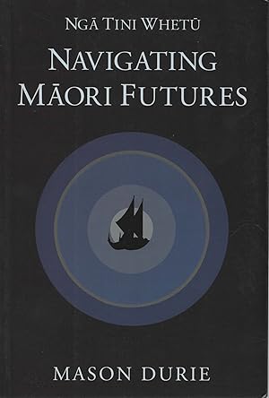 Imagen del vendedor de Nga Tini Whetu Navigating Maori Futures a la venta por Browsers Books