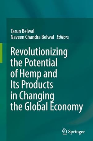 Bild des Verkufers fr Revolutionizing the Potential of Hemp and Its Products in Changing the Global Economy zum Verkauf von AHA-BUCH GmbH