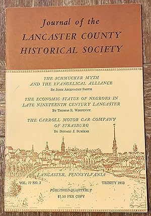 Seller image for "The Carroll Motor Car Company of Strasburg" & the Economic Status of Negroes in Late Nineteenth Century Lancaster [In] Journal of the Lancaster County Historical Society, V. 77, No. 3. Trinity 1973 for sale by DogStar Books