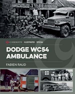 Immagine del venditore per Dodge Wc54 Ambulance venduto da GreatBookPrices