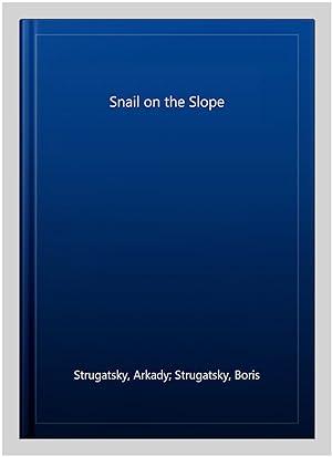 Image du vendeur pour Snail on the Slope mis en vente par GreatBookPrices
