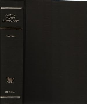 Concise Dictionary of Proper Names and Notable Matters in the Works of Dante.
