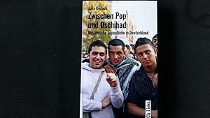 Bild des Verkufers fr Zwischen Pop und Dschihad. Muslimische Jugendliche in Deutschland. zum Verkauf von Antiquariat Bookfarm