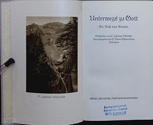 Seller image for Unterwegs zu Gott. Ein Buch vom Glauben. for sale by Antiquariat Bookfarm