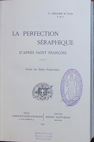 Image du vendeur pour La Perfection Seraphique d'apres Saint Francois. mis en vente par Antiquariat Bookfarm