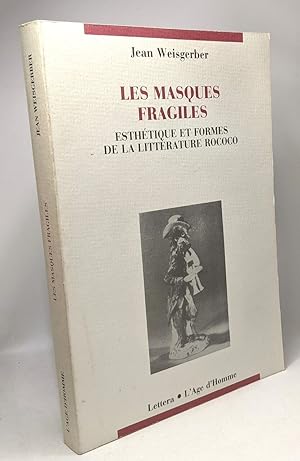 Bild des Verkufers fr Les Masques fragiles - esthtique et formes de la littrature rococo zum Verkauf von crealivres