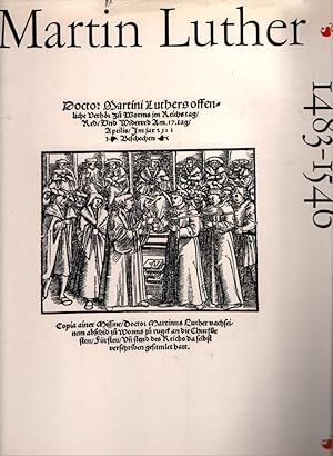 Bild des Verkufers fr Martin Luther 1483-1546. Dokumente seines Lebens und Wirkens. zum Verkauf von Fundus-Online GbR Borkert Schwarz Zerfa