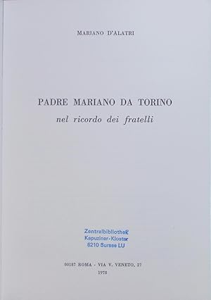 Immagine del venditore per Padre Mariano da Torino nel ricordo die fratelli. venduto da Antiquariat Bookfarm