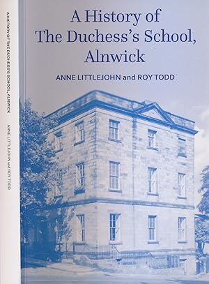 Seller image for A History of the Duchess's School Alnwick for sale by Barter Books Ltd