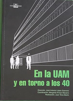Seller image for En la UAM y en torno a los 40 for sale by Librera Alonso Quijano
