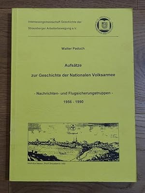 Aufsätze zur Geschichte der Nationalen Volksarmee. Nachrichten- und Flugsicherungstruppen 1956-19...