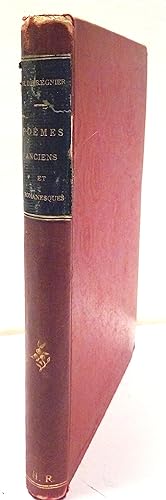 Poèmes anciens et romanesques 1887-1889.