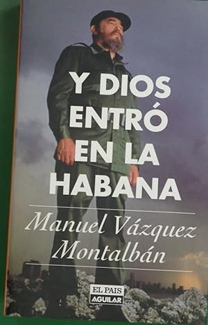 Imagen del vendedor de Y Dios entró en La Habana a la venta por Librería Alonso Quijano