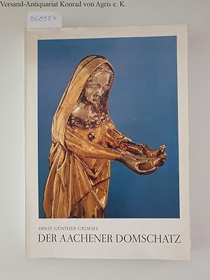 Image du vendeur pour Der Aachener Domschatz: mis en vente par Versand-Antiquariat Konrad von Agris e.K.