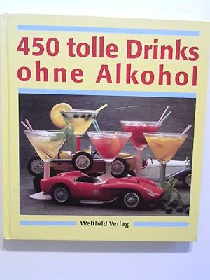 450 tolle Drinks ohne Alkohol.