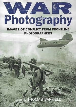 Immagine del venditore per War Photography: Images of Conflict from Frontline Photographers venduto da Leura Books