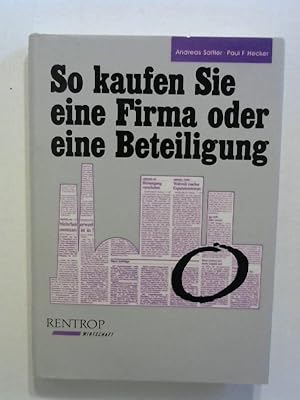 So kaufen Sie eine Firma oder eine Beteiligung.