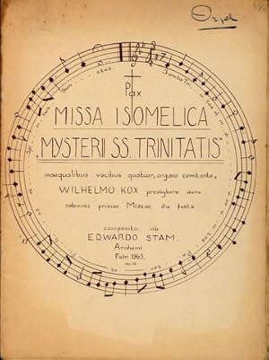 Missa Isomelica mysterii Sanctissimae Trinitatis inaequalibus vocibus quatuor, organo comitante