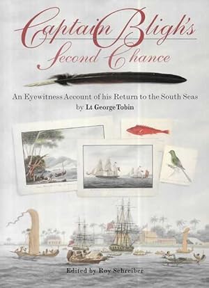 Bild des Verkufers fr Captain Bligh's Second Chance: An Eyewitness Account of his Return to the South Seas zum Verkauf von Leura Books