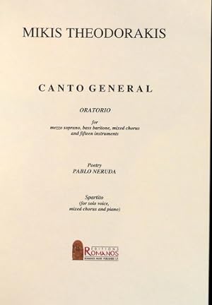Canto general. Oratorio for mezzo soprano, bass baritone, mixed chorus and fifteen instruments. P...