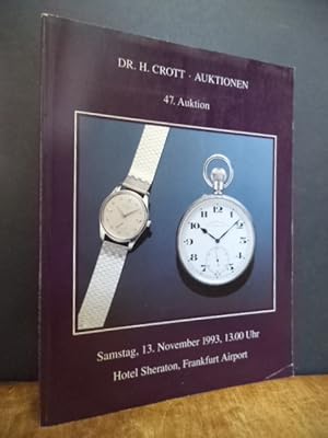 Dr. H. Crott Auktionen, 47. Auktion = 47th Auction [Uhren], Samstag 13. November 1993, Hotel Sher...