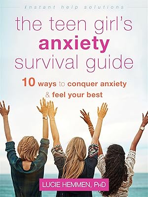 Bild des Verkufers fr The Teen Girl\ s Anxiety Survival Guide: Ten Ways to Conquer Anxiety and Feel Your Best zum Verkauf von moluna