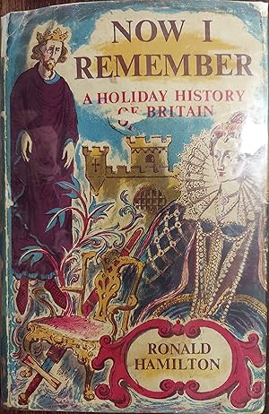 Now I Remember : A Holiday History of Britain