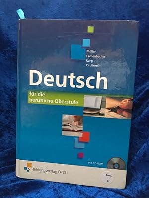 Seller image for Deutsch - fr die berufliche Oberstufe: Schlerband (OHNE CD) Schlerband for sale by Antiquariat Jochen Mohr -Books and Mohr-