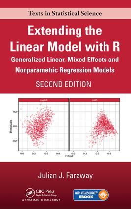Bild des Verkufers fr Extending the Linear Model with R: Generalized Linear, Mixed Effects and Nonparametric Regression Models, Second Edition zum Verkauf von moluna