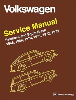 Image du vendeur pour Volkswagen Fastback and Squareback (Type 3) Official Service Manual 1968-1973 mis en vente par GreatBookPrices