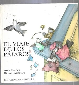 Seller image for VIAJE DE LOS PAJAROS - EL for sale by Desvn del Libro / Desvan del Libro, SL