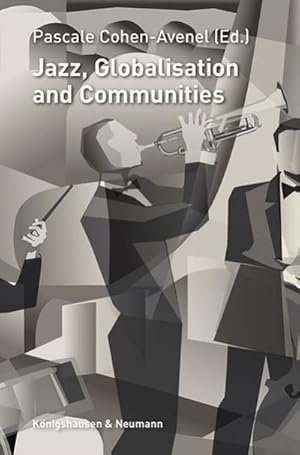 Seller image for Jazz, Globalisation and Communities for sale by Rheinberg-Buch Andreas Meier eK