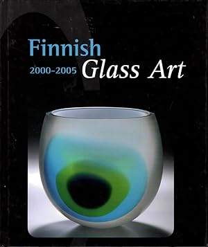 Finnish Glass Art 2000-2005