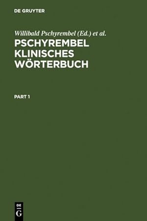 Bild des Verkufers fr Pschyrembel klinisches Wrterbuch : Mit klinischen Syndromen und Nomina Anatomica zum Verkauf von AHA-BUCH GmbH