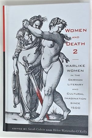 Seller image for Women and Death 2. Warlike Women in the German Literary and Cultural Imagination since 1500. for sale by Plurabelle Books Ltd