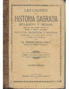 LECCIONES DE HISTORIA SAGRADA Religión y Moral 10ª Edición